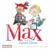 Max_and_the_talent_show