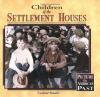 Children_of_the_settlement_houses