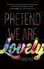 Pretend_we_are_lovely