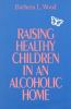 Raising_healthy_children_in_an_alcoholic_home