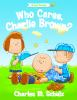 Who_Cares__Charlie_Brown_