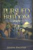Pursued_to_freedom