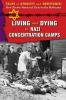 Living_and_dying_in_Nazi_concentration_camps