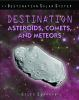 Destination_asteroids__comets__and_meteors