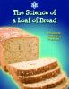 The_science_of_a_loaf_of_bread