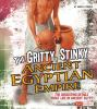 Gritty__stinky_ancient_Egypt