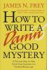 How_to_write_a_damn_good_mystery