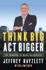 Think_big__act_bigger