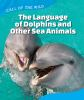 The_language_of_dolphins_and_other_sea_animals