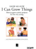 I_can_grow_things