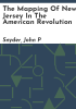 The_mapping_of_New_Jersey_in_the_American_Revolution