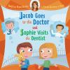 Jacob_goes_to_the_doctor_and_Sophie_visits_the_dentist