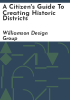 A_citizen_s_guide_to_creating_historic_districts