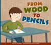 From_wood_to_pencils