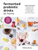 Fermented_probiotic_drinks_at_home
