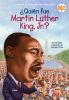 Quie__n_fue_Martin_Luther_King__Jr__