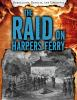 The_raid_on_Harpers_Ferry