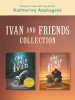 Ivan___Friends_2-Book_Collection