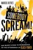 Somebody_scream_