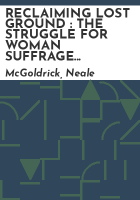 RECLAIMING_LOST_GROUND___THE_STRUGGLE_FOR_WOMAN_SUFFRAGE_IN_NEW_JERSEY