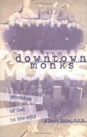 Downtown_monks