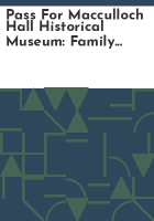 Pass_for_Macculloch_Hall_Historical_Museum