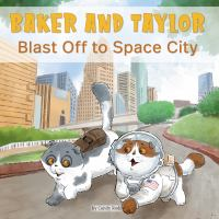 Baker_and_Taylor_blast_off_to_Space_City