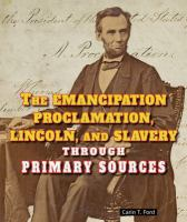 The_Emancipation_Proclamation__Lincoln__and_slavery_through_primary_sources