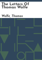 The_letters_of_Thomas_Wolfe