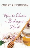 How_to_charm_a_beekeeper_s_heart