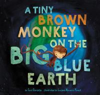 A_tiny_brown_monkey_on_the_big_blue_Earth