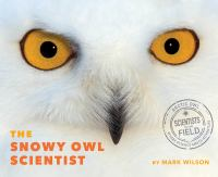 The_snowy_owl_scientist
