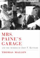 Mrs__Paine_s_garage__and_the_murder_of_John_F__Kennedy