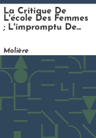 La_critique_de_l_e__cole_des_femmes___L_impromptu_de_Versailles