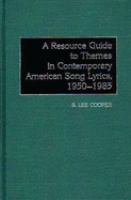 A_resource_guide_to_themes_in_contemporary_American_song_lyrics__1950-1985