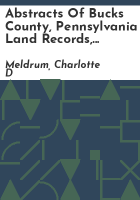 Abstracts_of_Bucks_County__Pennsylvania_land_records__1684-1723