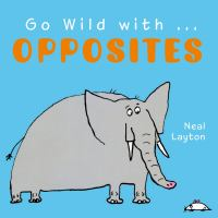 Go_wild_with-_opposites