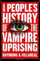 A_people_s_history_of_the_vampire_uprising