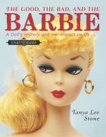 The_good__the_bad__and_the_Barbie___a_doll_s_history_and_her_impact_on_us