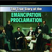 The_true_story_of_the_Emancipation_Proclamation