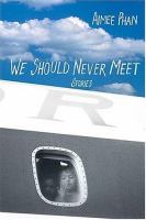We_should_never_meet