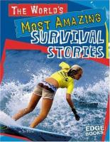The_world_s_most_amazing_survival_stories