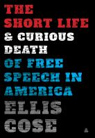 The_short_life_and_curious_death_of_free_speech_in_America