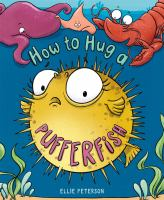 How_to_hug_a_pufferfish
