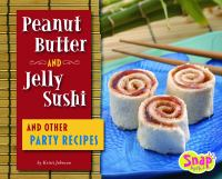 Peanut_butter_and_jelly_sushi_and_other_party_foods
