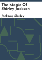The_magic_of_Shirley_Jackson