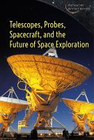 Telescopes__probes__spacecraft__and_the_future_of_space_exploration
