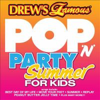 Drew_s_famous_pop__n_party_summer_for_kids