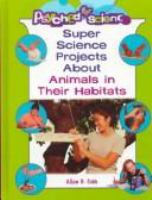 Super_science_projects_about_animals_in_their_habitats